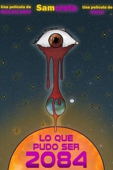 Cartel de Lo que pudo ser 2084